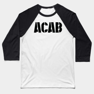 ACAB (black text) Baseball T-Shirt